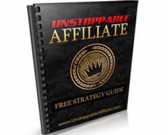 Unstoppable Affiliate Guide