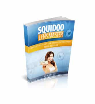 Squidoo Lens Master: Proven Strategies For Making Serious Money With Squidoo