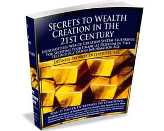 Secrets to Wealth Creation in the 21st Century