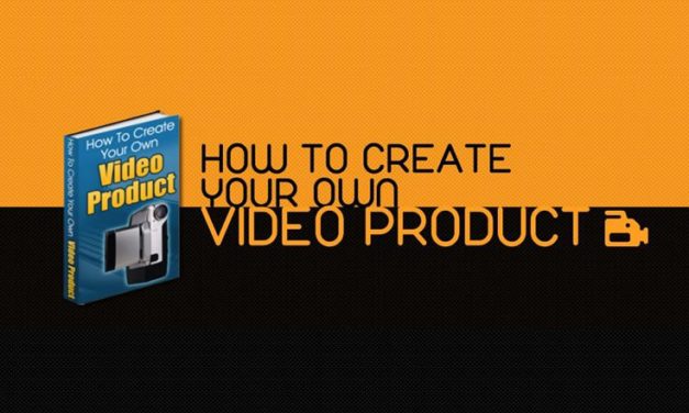 How To Create Your Own Video Products