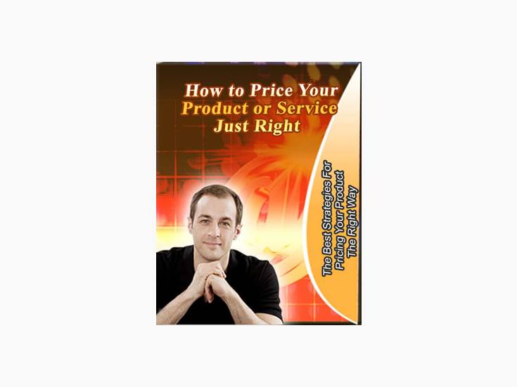 How to Price Your Product or Service Just Right