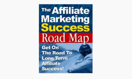 The Affiliate Marketing Success Roadmap