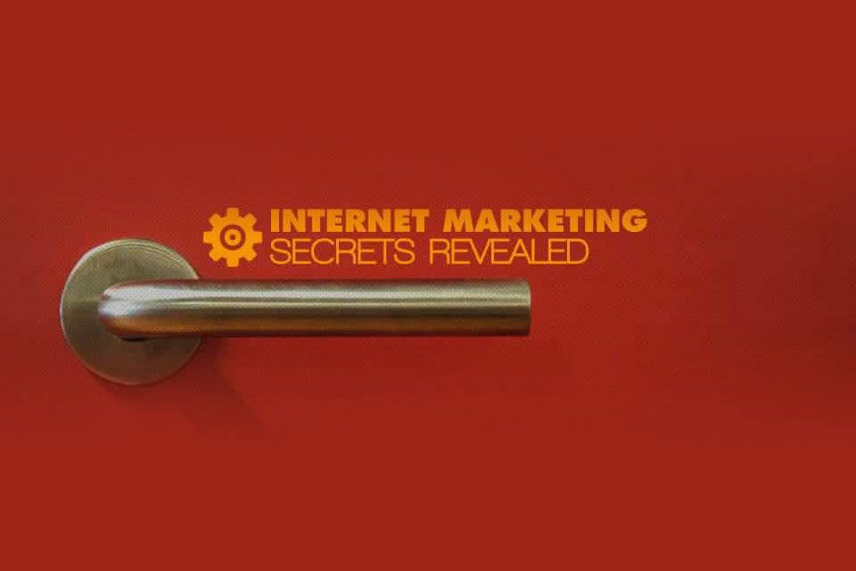 Internet Marketing Secrets Revealed