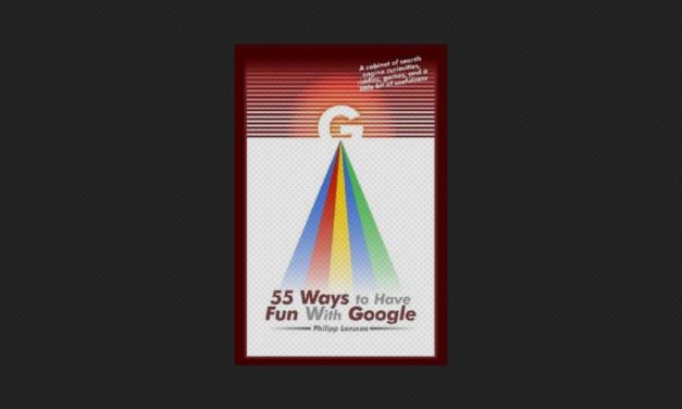 55 Ways to Have Fun With Google