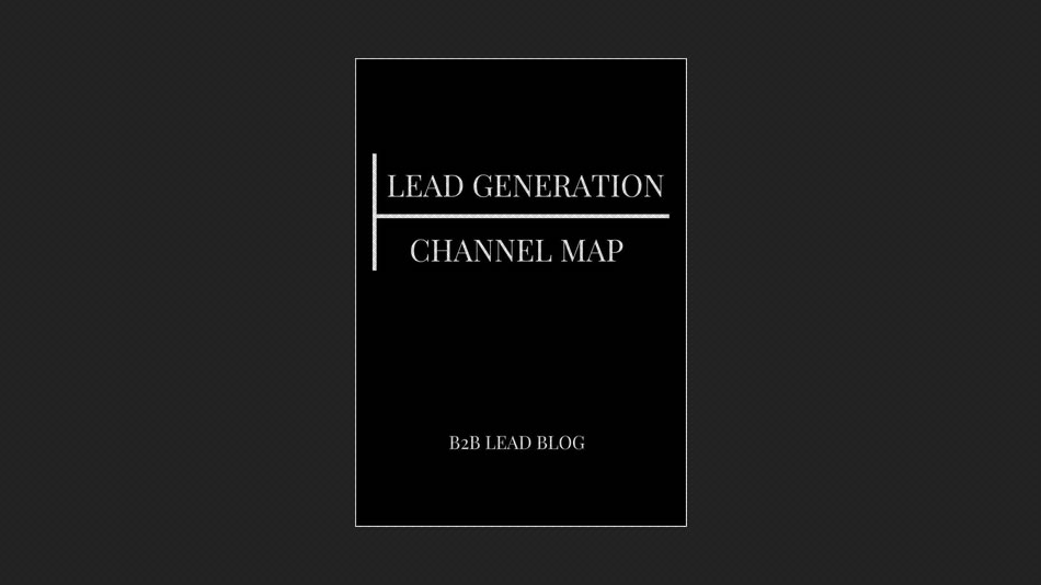 Lead Generation Channel Map