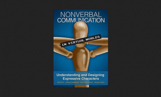 Nonverbal Communication in Virtual Worlds: Understanding and Designing Expressive Characters