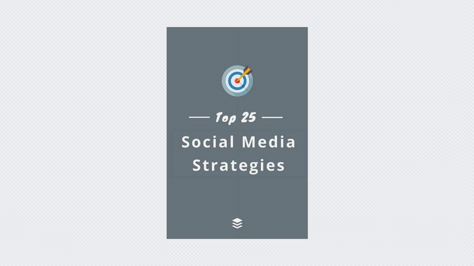 25 Actionable Social Media Strategies You Can Implement Today