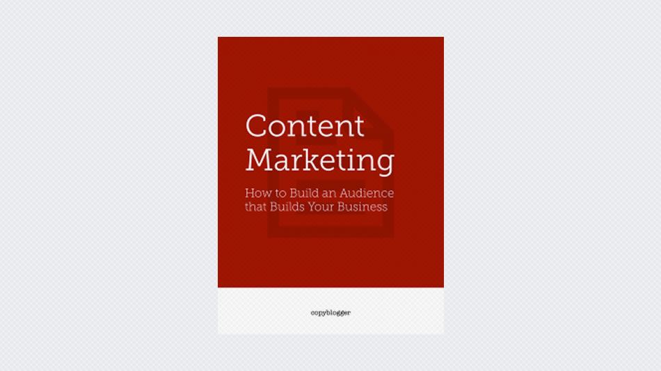 Content Marketing: How to Build an Audience that Builds Your Business