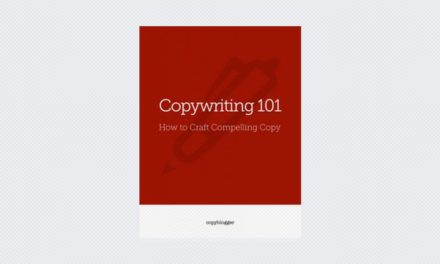 Copywriting 101 – How to Craft Compelling Copy