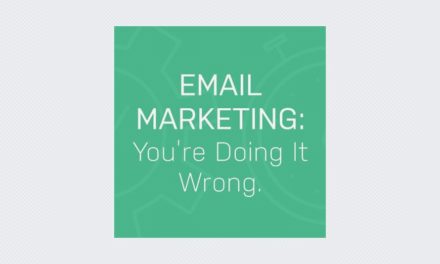 Email Marketing: You’re Doing It Wrong