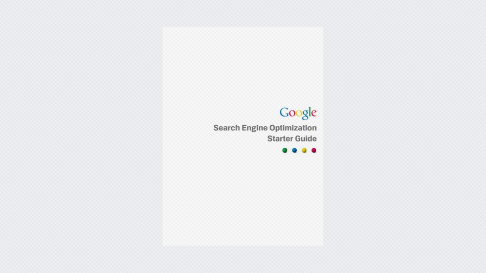 Google’s Search Engine Optimization Starter Guide