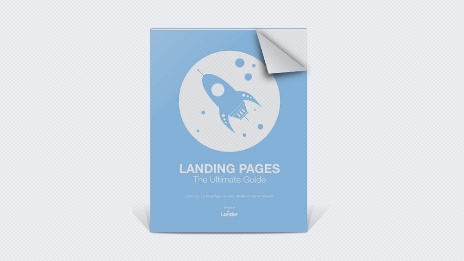 Landing Pages: The Ultimate Guide