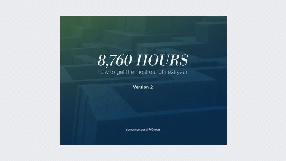 8,760 Hours 2.0 – How to get the most out of next year