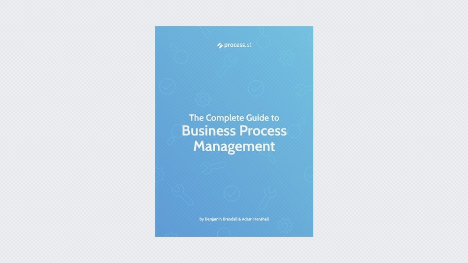 The Complete Guide to Business Process Management