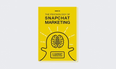 The Psychology of Snapchat Marketing