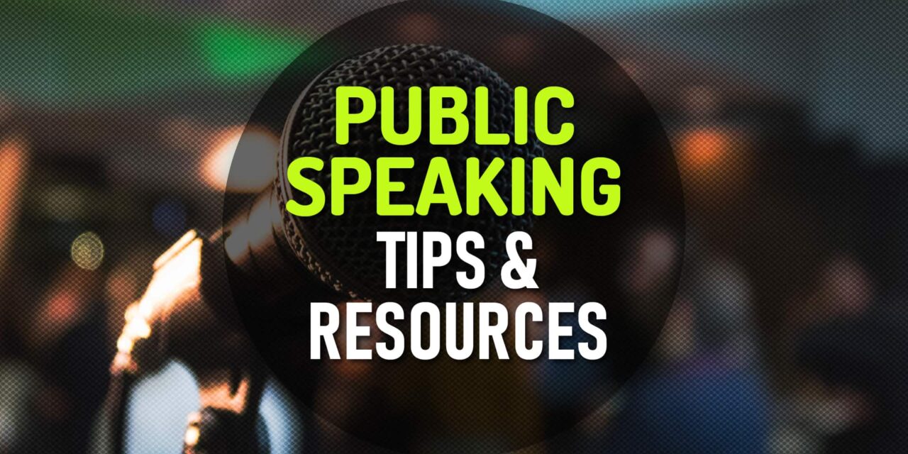 139 Public Speaking Tips and Resources